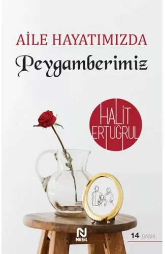 Aile Hayatımızda Peygamberimiz