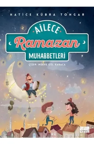 Ailece Ramazan Muhabbetleri