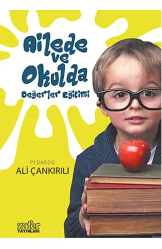 Ailede ve Okulda Değerler Eğitimi