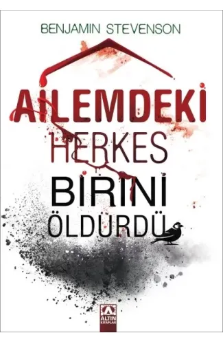 Ailemdeki Herkes Birini Öldürdü