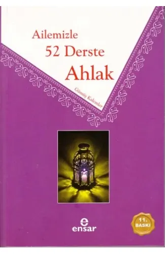 Ailemizle 52 Derste Ahlak - Gümüş Kalemler