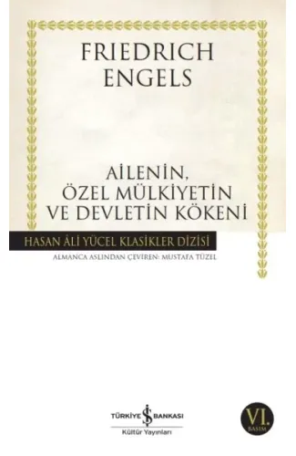 Ailenin, Özel Mülkiyetin ve Devletin Kökeni - Hasan Ali Yücel Klasikleri