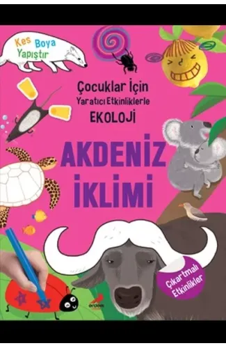 Akdeniz İklimi - Çocuklar İçin Yaratıcı Etkinliklerle Ekoloji - Kes-Boya-Yapıştır