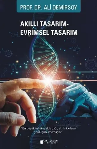 Akıllı Tasarım - Evrimsel Tasarım