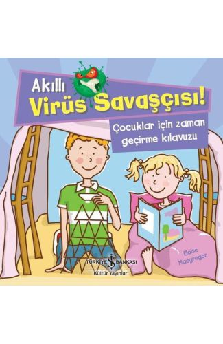 Akıllı Virüs Savaşçısı ! - Çocuklar İçin Zaman Geçirme Kılavuzu