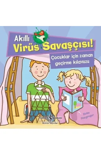 Akıllı Virüs Savaşçısı ! - Çocuklar İçin Zaman Geçirme Kılavuzu