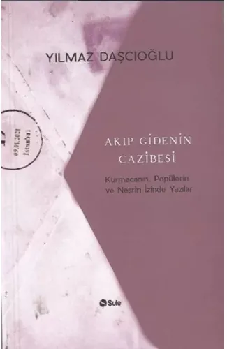 Akıp Gidenin Cazibesi