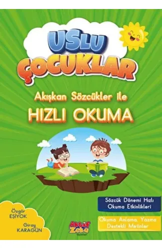 Akışkan Sözcükler İle Hızlı Okuma - Uslu Çocuklar