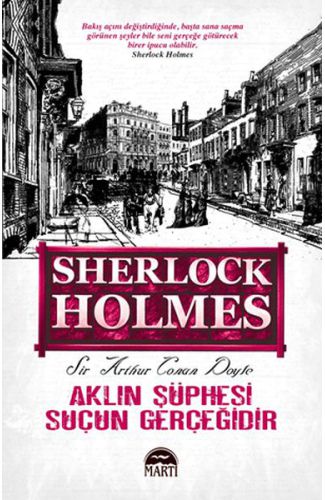 Aklın Şüphesi Suçun Gerçeğidir - Sherlock Holmes