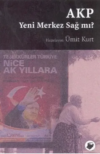 AKP Yeni Merkez Sağ mı?