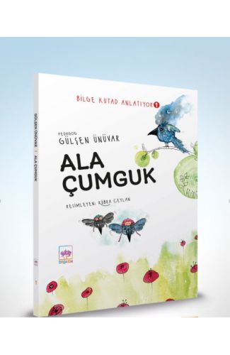 Ala Çumguk - Bilge Kutad Anlatıyor 1