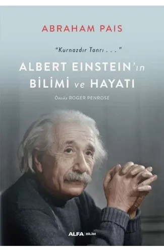 Albert Einstein’ın Bilimi ve Hayatı