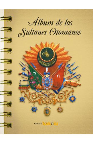 Album de los Sultanes Ottomanos (İspanyolca)