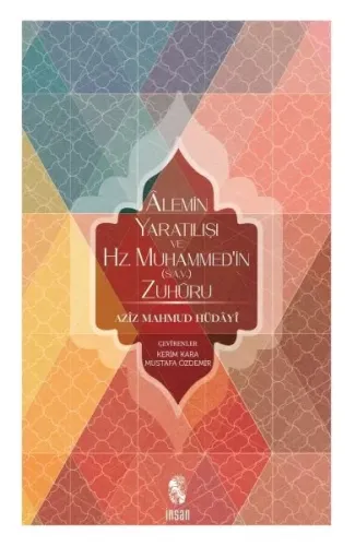 Alemin Yaratılışı ve Hz. Muhammed'in (s.a.v.) Zuhuru