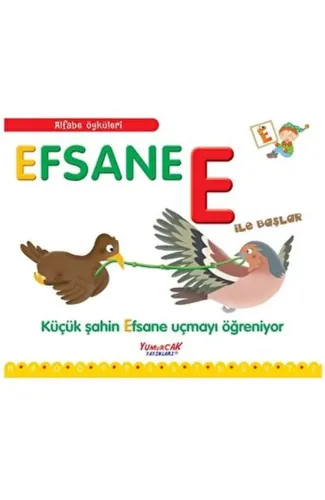 Alfabe Öyküleri - Efsane E İle Başlar