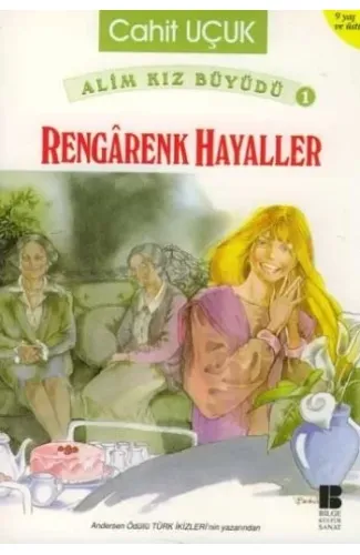 'Alim Kız Büyüdü 1 Rengarenk Hayaller