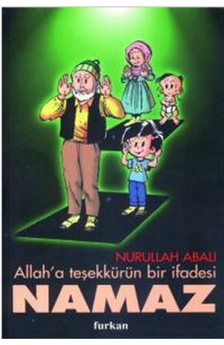 Allah’a Teşekkürün Bir İfadesi Namaz