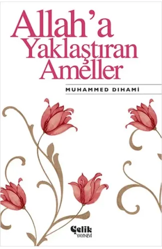 Allah'a Yaklaştıran Ameller