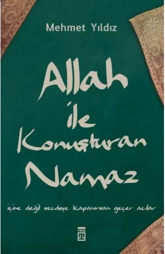 Allah ile Konuşturan Namaz