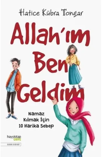 Allah’ım Ben Geldim - Namaz Kılmak İçin 10 Harika Sebep