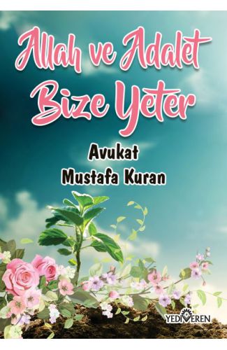 Allah ve Adalet Bize Yeter