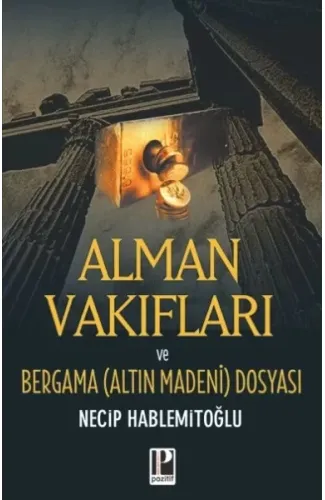 Alman Vakıfları / Bergama Dosyası