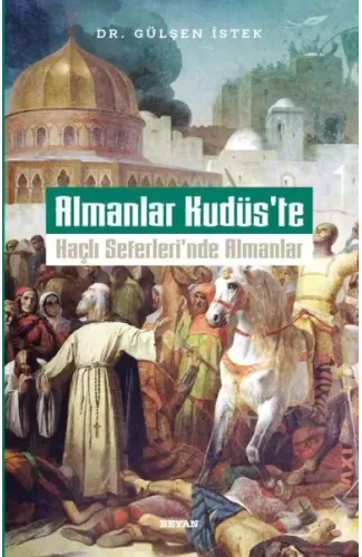 Almanlar Kudüs'te Haçlı Seferleri'nde Almanlar