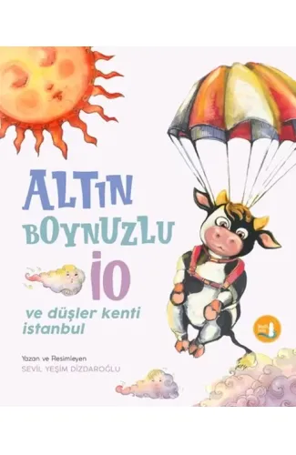 Altın Boynuzlu İo Ve Düşler Kenti İstanbul