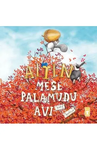 Altın Meşe Palamudu Avı