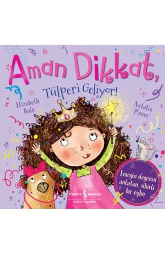 Aman Dikkat, Tülperi Geliyor!