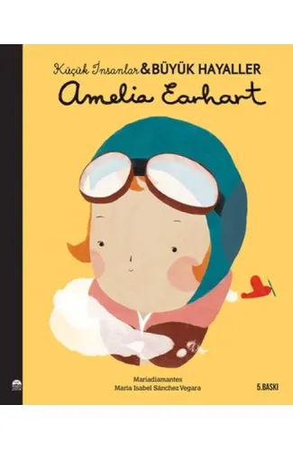 Amelia Earhart-Küçük İnsanlar ve Büyük Hayaller