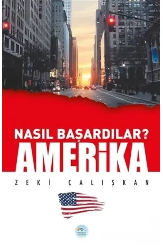 Amerika - Nasıl Başardılar?