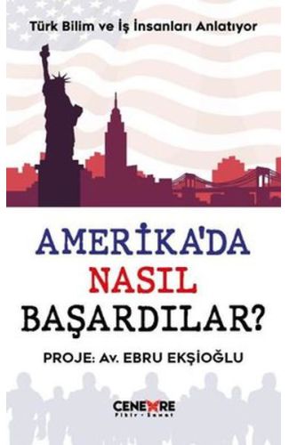 Amerika’da Nasıl Başardılar?