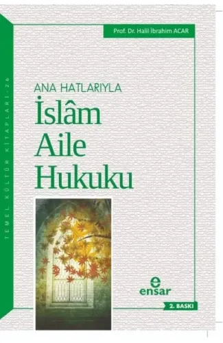 Ana Hatlarıyla İslam Aile Hukuku