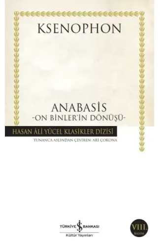 Anabasis - On Binler'in Dönüşü - Hasan Ali Yücel Klasikleri