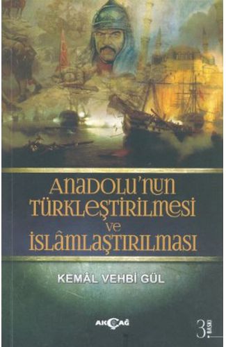 Anadolunun Türkleştirilmesi ve İslamlaştırılması