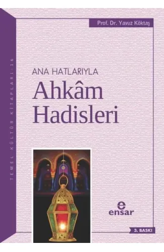 Anahatlarıyla Ahkam Hadisleri