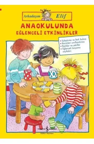 Anaokulunda Eğlenceli Etkinlikler - Arkadaşım Elif