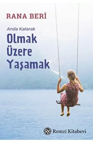 Anda Kalarak Olmak Üzere Yaşamak