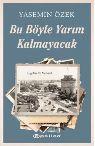 Angeliki ile Mehmet - 2 Bu Böyle Yarım Kalmayacak