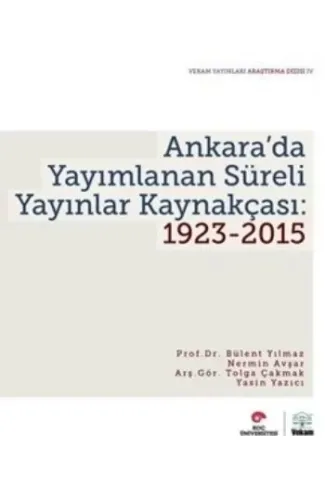 Ankara'da Yayımlanan Süreli Yayınlar Kaynakçası 1923-2015