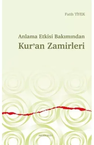 Anlama Etkisi Bakımından Kur’an Zamirleri