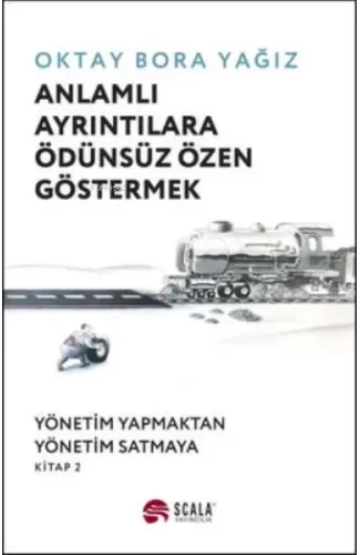 Anlamlı Ayrıntılara Ödünsüz Özen Göstermek