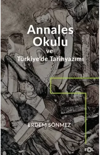 Annales Okulu ve Türkiye’de Tarihyazımı