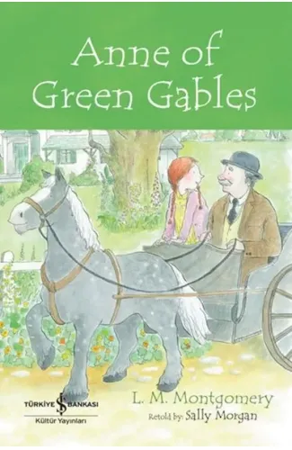 Anne Of Green Gables - Chıldren’S Classıc (İngilizce Kitap)