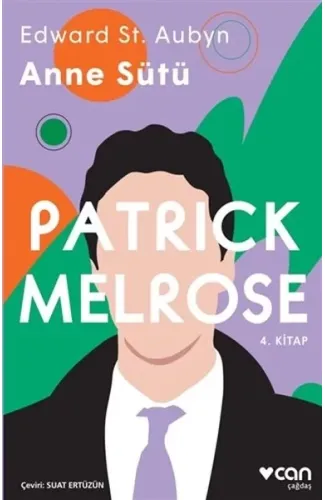 Anne Sütü - Patrick Melrose 4. Kitap