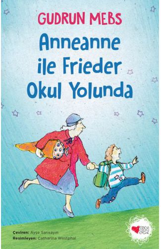 Anneanne ile Frieder Okul Yolunda