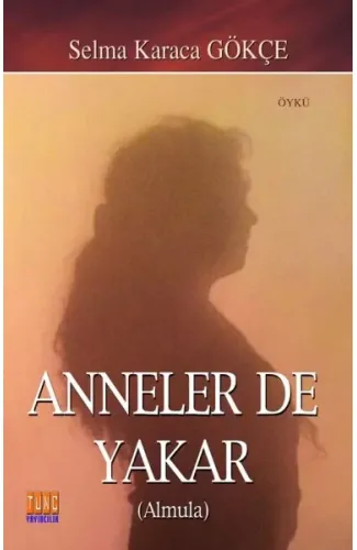 Anneler De Yakar