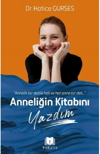 Anneliğin Kitabını Yazdım