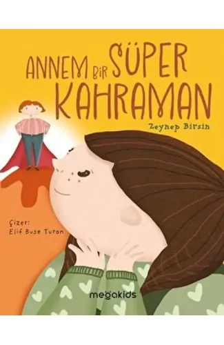 Annem Bir Süper Kahraman